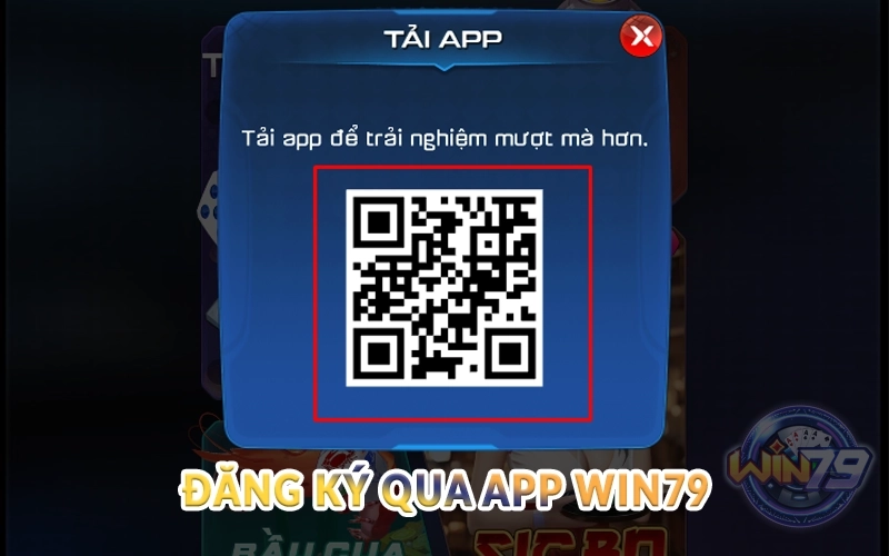 Đăng ký qua app Win79